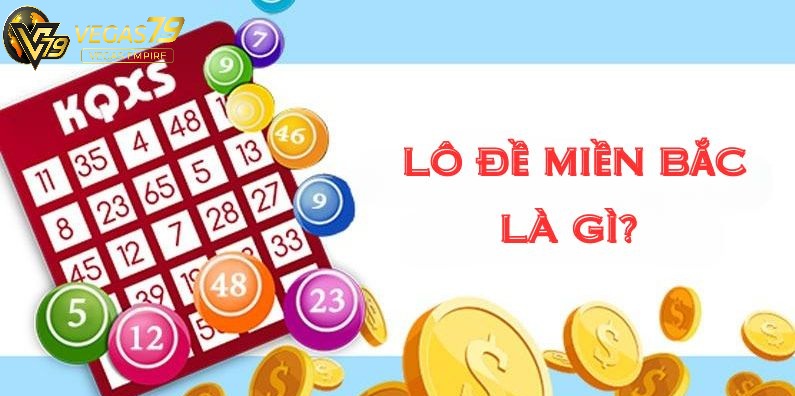 Lô Đề Miền Bắc Vegas79